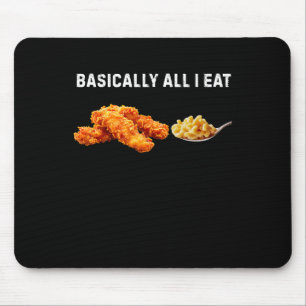 Tapis De Souris Sically Tout ce que je mange Tendres de Poulet Mac