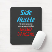 Tapis De Souris Side Hustle vs Grind Dancing Neon Texte Bleu (Avec souris)