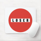 TAPIS DE SOURIS SIGNE D'INTERDICTION LOSER (Avec souris)