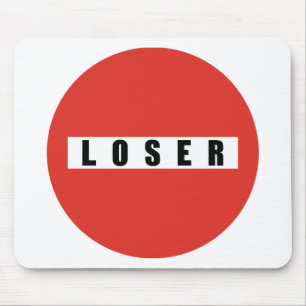 TAPIS DE SOURIS SIGNE D'INTERDICTION LOSER