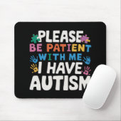 Tapis De Souris S'Il Vous Plaît, Soyez Patient J'Ai Sensibilisatio (Avec souris)