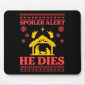 Tapis De Souris Siler Alert He Dies Jesus Nativity Scene Ugly Chri (Devant)