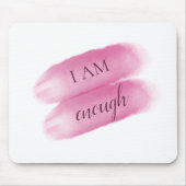Tapis De Souris Simple Inspiring Quote I Am Enough Affirmation (Devant)