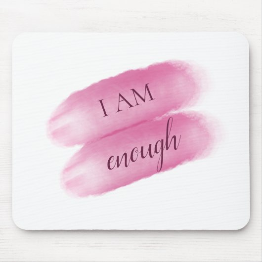 Tapis De Souris Simple Inspiring Quote I Am Enough Affirmation (Devant)