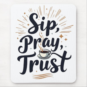 Tapis De Souris Sip Pray Trust Café Et Jesus Lover