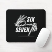 Tapis De Souris Six Seven 6 7 Meme Funny Skeleton Hands Sign Let's (Avec souris)