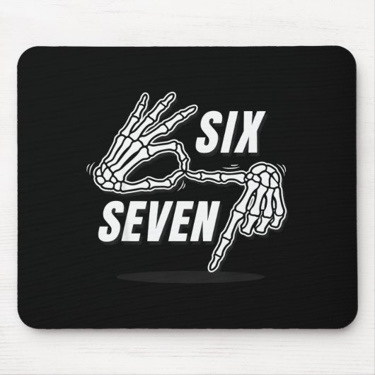 Tapis De Souris Six Seven 6 7 Meme Funny Skeleton Hands Sign Let's (Devant)