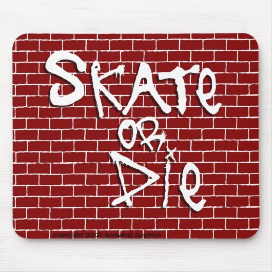 Tapis de souris Skate or Die (Devant)