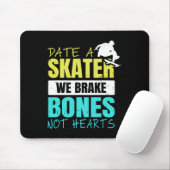 Tapis De Souris Skateboarding Gloves Date A Skater We Brake Bones (Avec souris)