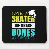 Tapis De Souris Skateboarding Gloves Date A Skater We Brake Bones (Devant)