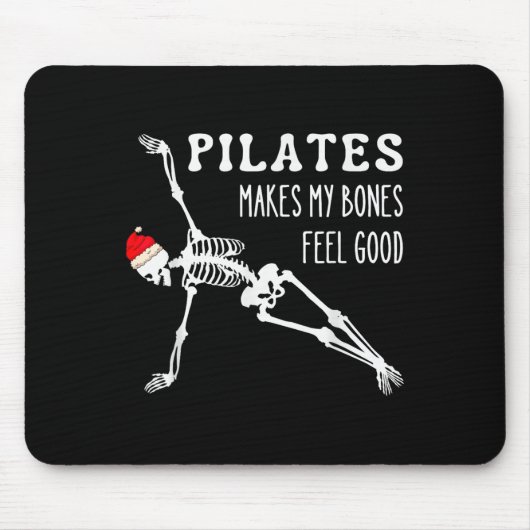 Tapis De Souris Skeleton Lates Makes My Bones Feel Good Meditation (Devant)