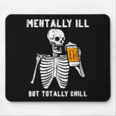 Tapis De Souris Skeleton Mentally Ill Totally Chill Funny Retro Ha (Devant)