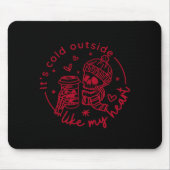 Tapis De Souris Skeleton Valentine Its Cool Outside Like My Heart  (Devant)