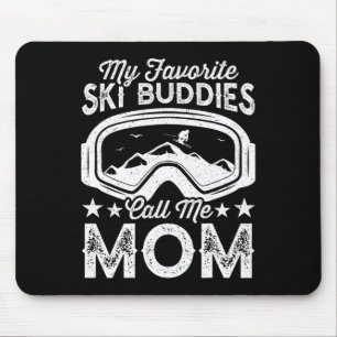 Tapis De Souris Ski Mères Mes Amies De Ski Favorites Appelez-Moi M