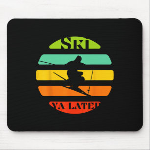Tapis De Souris Ski Ya plus tard
