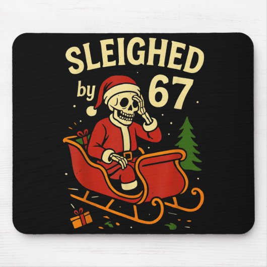 Tapis De Souris Sleighed By 67 Funny Skeleton Santa 6 7 Trend Xmas (Devant)