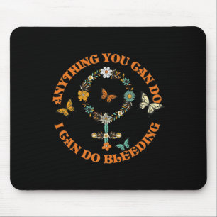 Tapis De Souris Slogan Tee Tout Ce Que Vous Pouvez Faire Je Peux F