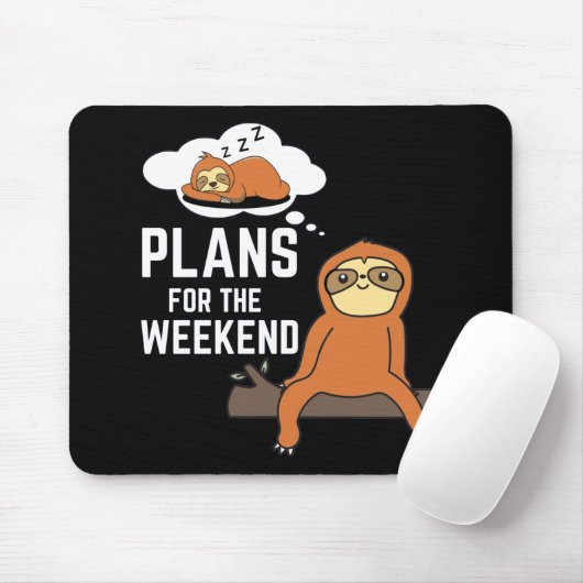 Tapis De Souris Sloth Plans Pour Le Week-End (Avec souris)