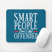 Tapis De Souris Smart People Don't Get Offended  (Avec souris)