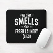 Tapis De Souris Smells Like Clean Laundry Lies Funny Sarcastic Quo (Avec souris)