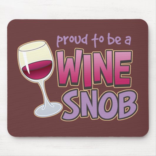 Tapis De Souris Snob fier de vin (Devant)