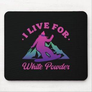 Tapis De Souris Snowboard I Live For White Powder 90s 80s Snowb