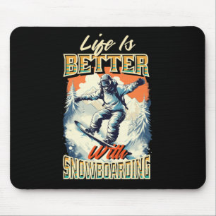 Tapis De Souris Snowboard Life Ventilateur de neige Snowboard Ski
