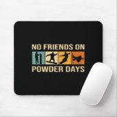 Tapis De Souris Snowboard - No Friends On Wder Days - Snowboarding (Avec souris)