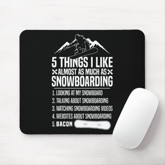 Tapis De Souris Snowboard Snowboard Bacon 5 choses que j'aime Almo (Avec souris)