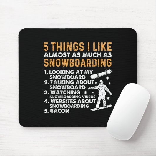 Tapis De Souris Snowboard Snowboard Bacon 5 choses que j'aime Almo (Avec souris)