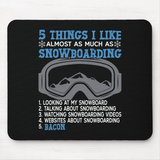 Tapis De Souris Snowboard Snowboard Bacon 5 choses que j'aime Almo (Devant)