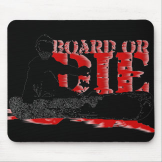 Tapis De Souris snowboardBOARD ou die