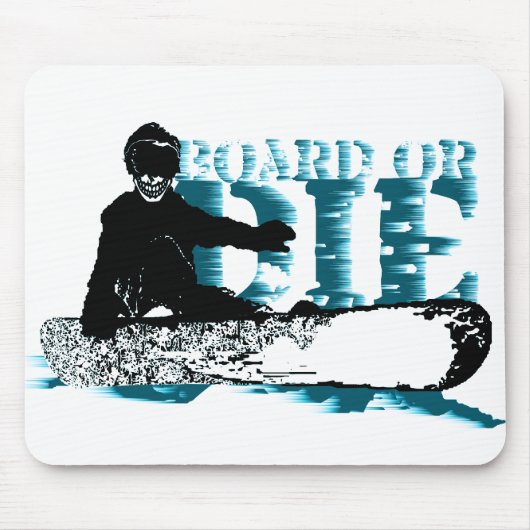 Tapis De Souris snowboardBOARD ou die (Devant)