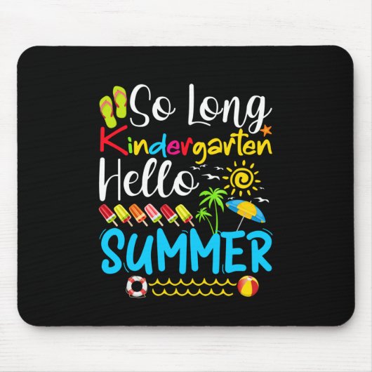 Tapis De Souris So Long maternelle Grade Hello été (Devant)