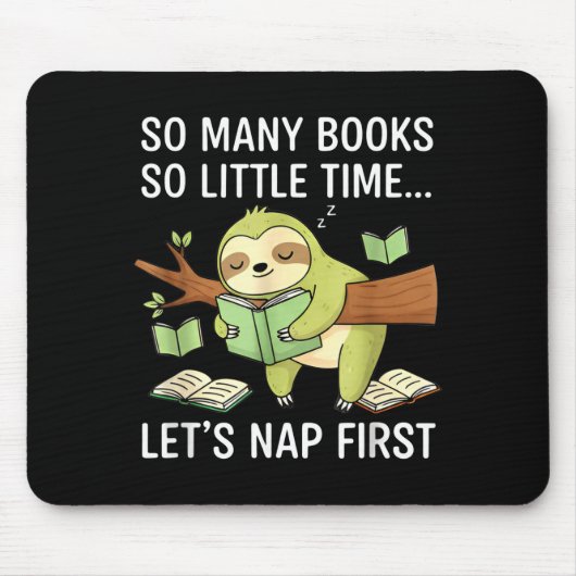 Tapis De Souris So Many Books Little Time Nap First Sloth (Devant)