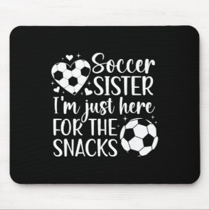 Tapis De Souris Sœur de foot ici pour les snacks Sœur d'un joueur 