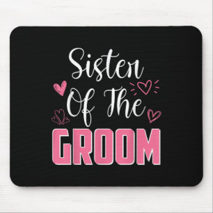 Tapis De Souris Soeur De La Famille Groom Mariage Mari Mari T