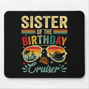Tapis De Souris Sœur du croiseur d'anniversaire Sungles Croisière