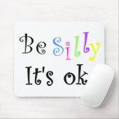 Tapis De Souris Sois bête C'est ok-mousepad (Avec souris)