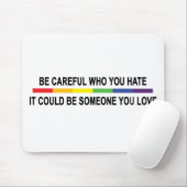 Tapis De Souris Sois Prudent Qui Tu Détestes (Avec souris)