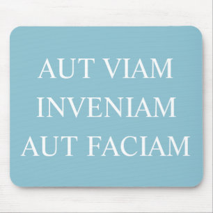 Tapis De Souris Soit Je Trouverai Un Moyen, Soit J'En Ferai Un - T