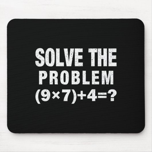Tapis De Souris Solve The Problem (9×7)+4=_ Funny Math Teacher (Devant)