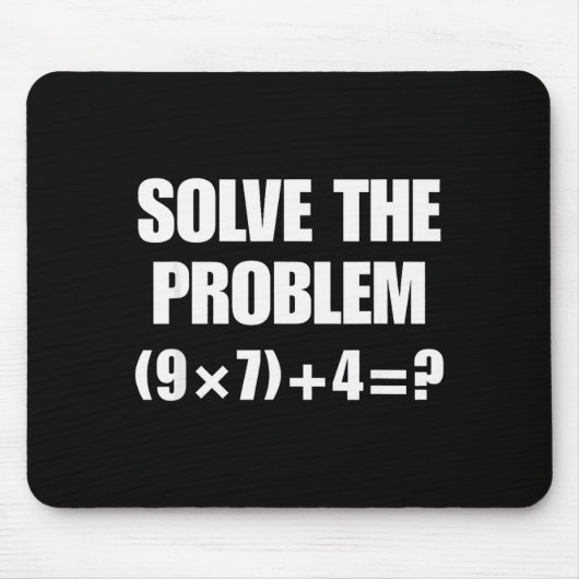 Tapis De Souris Solve The Problem, Funny 67 Teacher  (Devant)