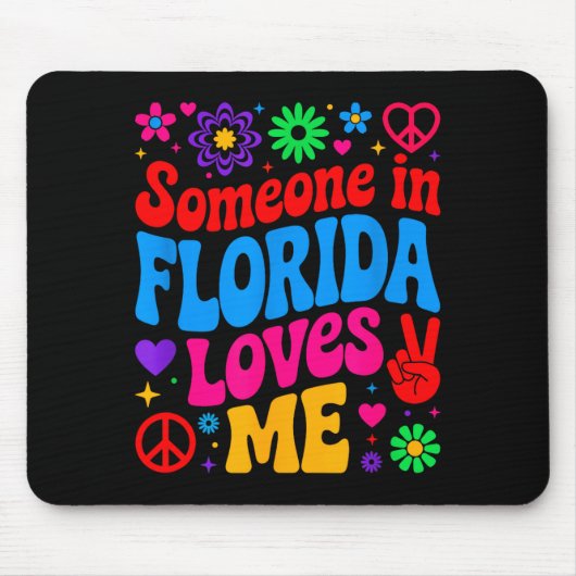 Tapis De Souris Someone In Florida Loves Me Boho Floral Peaceful C (Devant)