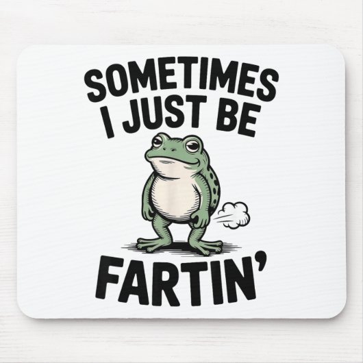 Tapis De Souris Sometimes I Just Be Farting Funny Frog Meme Animal (Devant)