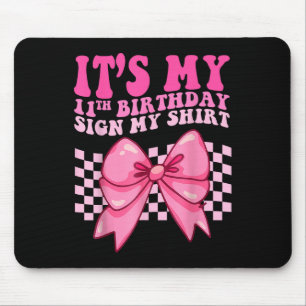 Tapis De Souris Son 11e anniversaire Signe My Shirt Coquette Bow G