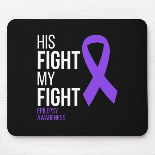 Tapis De Souris Son combat est Mon combat Epilepsie Conscience Moi (Devant)
