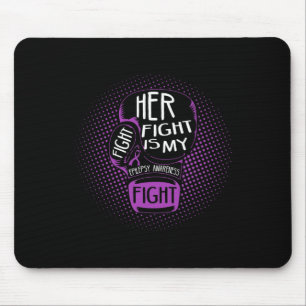 Tapis De Souris Son combat est mon combat Epilepsie Conscience Pur