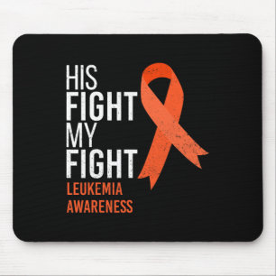 Tapis De Souris Son combat est My Fight Leukemia Cancer Awareness