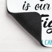 Tapis De Souris Son combat est notre combat contre le cancer du co (Coin)